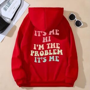 It’s me hi I’m the problem women’s sweatshirt